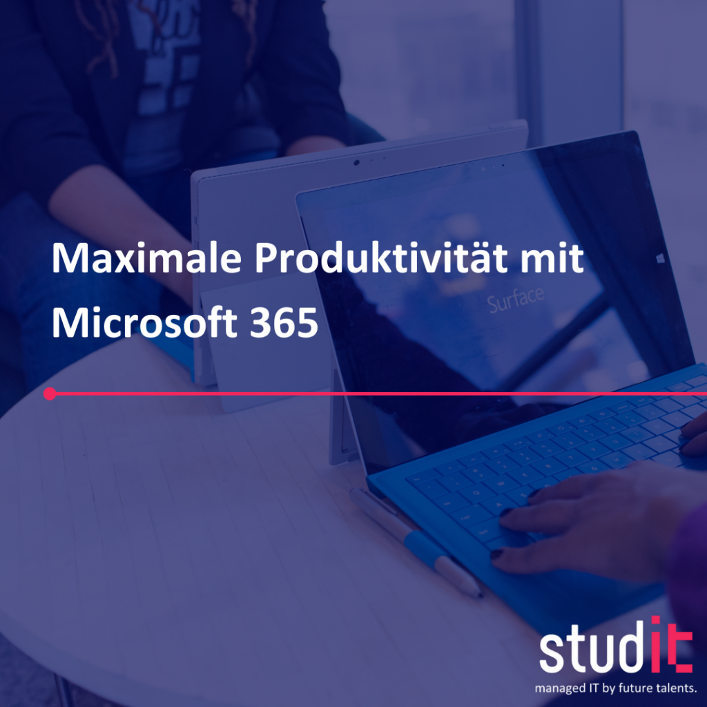 Maximale Produktivität mit Microsoft 365